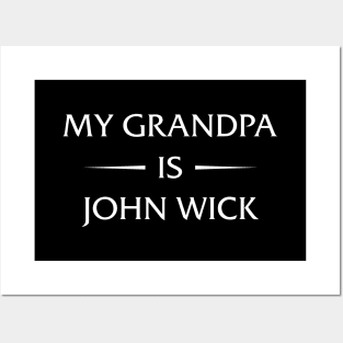 my grandpa is john wick Posters and Art